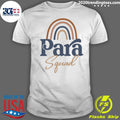Nice rainbow Paraprofessional Squad - Adult & Kids T-Shirts, Sweatshirts & Hoodies apparel design preview 1