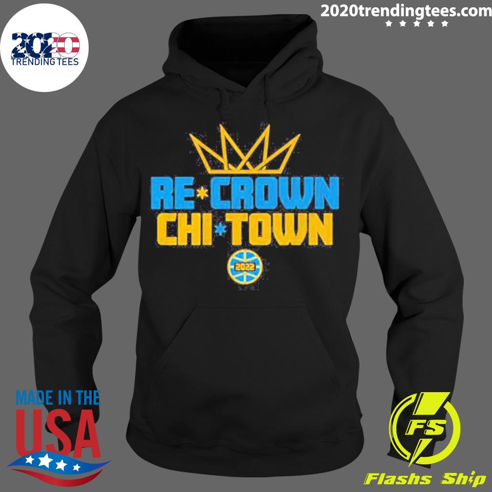 Nice re-crown Chi-town - Adult & Kids T-Shirts, Sweatshirts & Hoodies apparel design preview 2
