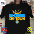 Nice re-crown Chi-town - Adult & Kids T-Shirts, Sweatshirts & Hoodies apparel design preview 1