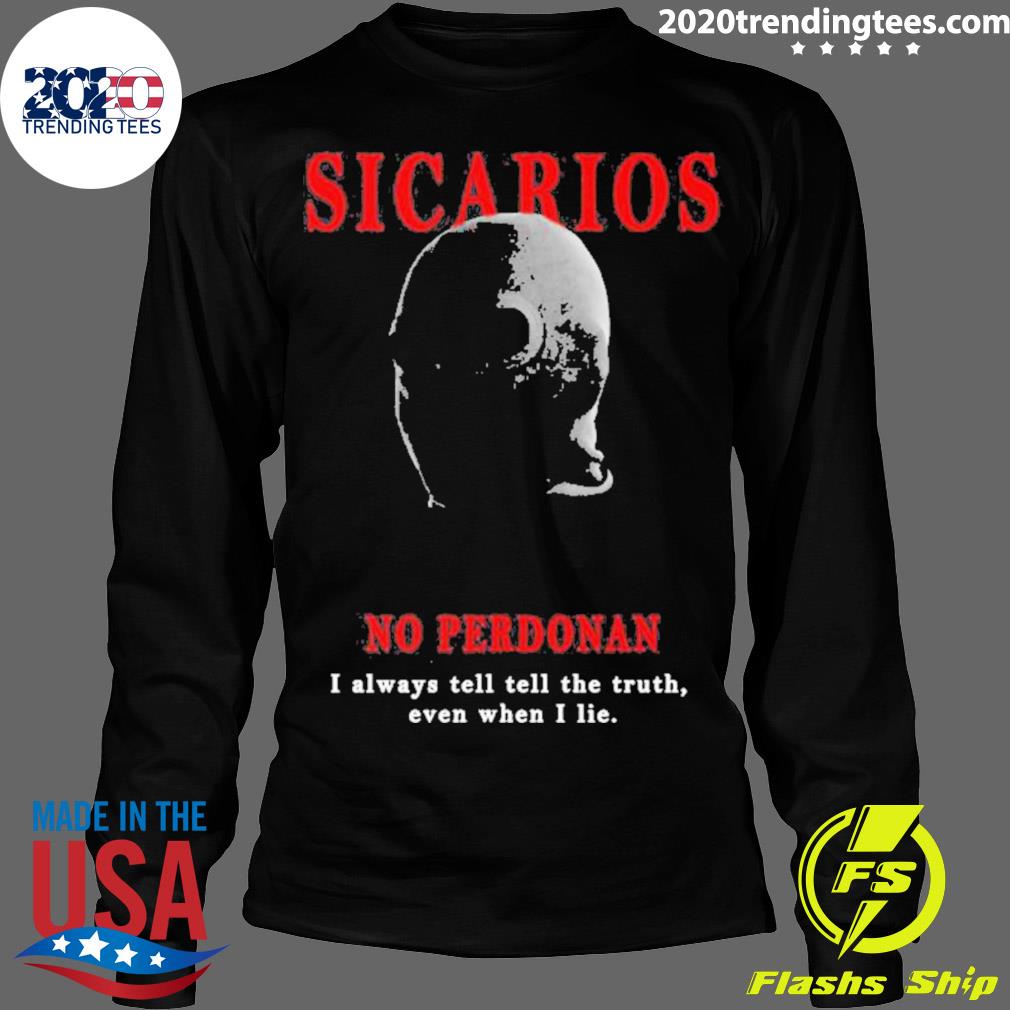 Nice sicarios No Perdonan - Adult & Kids T-Shirts, Sweatshirts & Hoodies apparel design preview 4