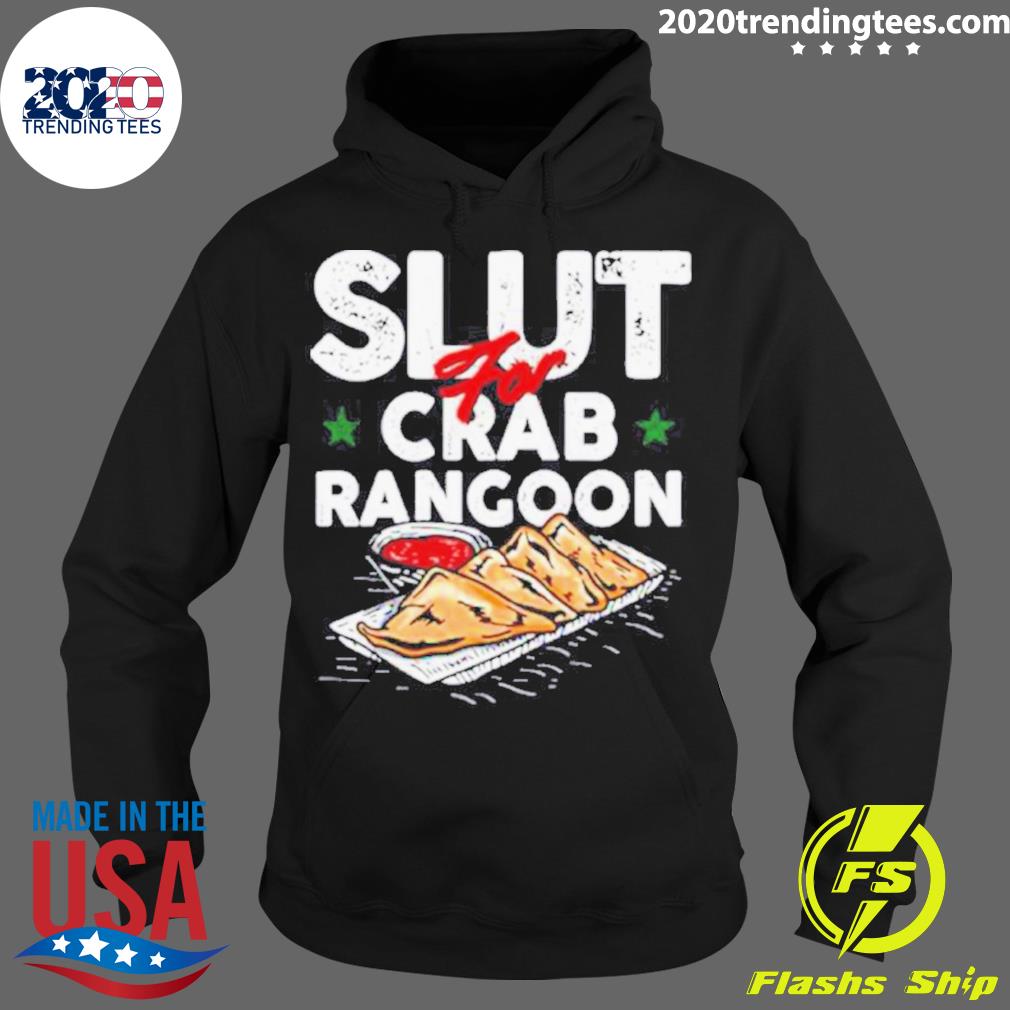 Nice slut For Crab Rangoon - Adult & Kids T-Shirts, Sweatshirts & Hoodies apparel design preview 2