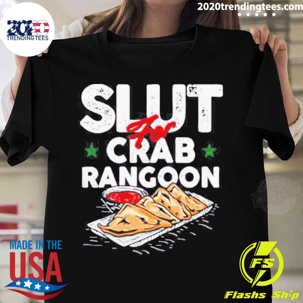 Nice slut For Crab Rangoon - Adult & Kids T-Shirts, Sweatshirts & Hoodies apparel design preview 1