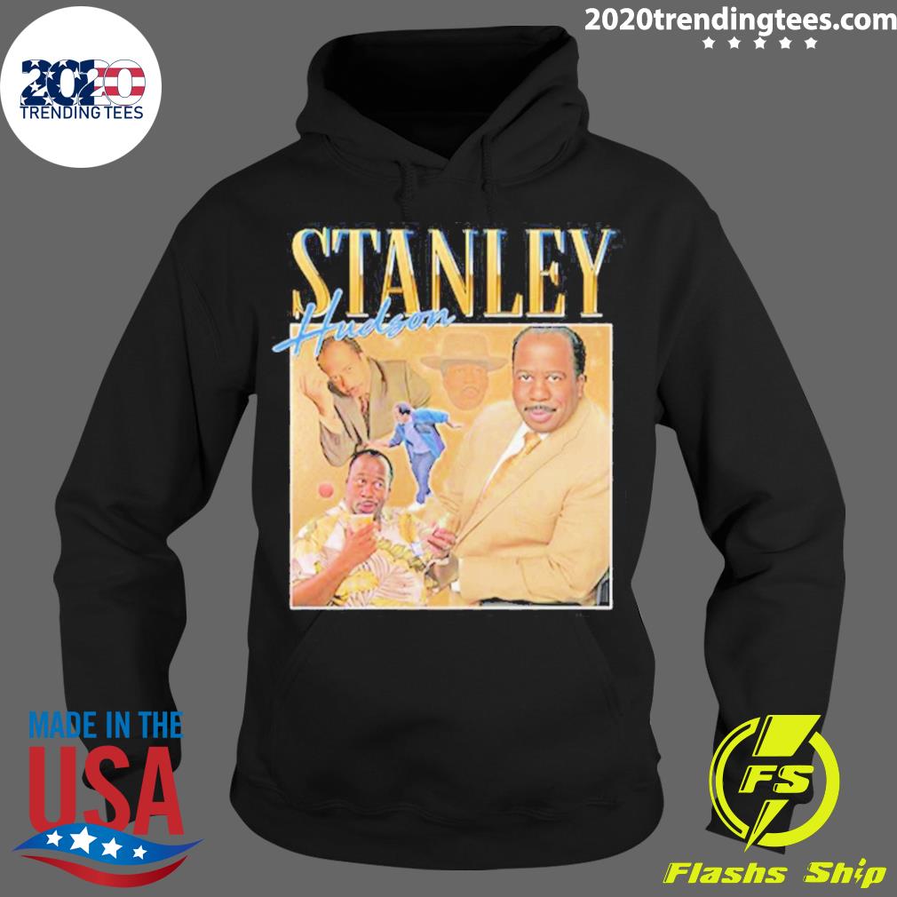 Nice stanley Hudson - Adult & Kids T-Shirts, Sweatshirts & Hoodies apparel design preview 2