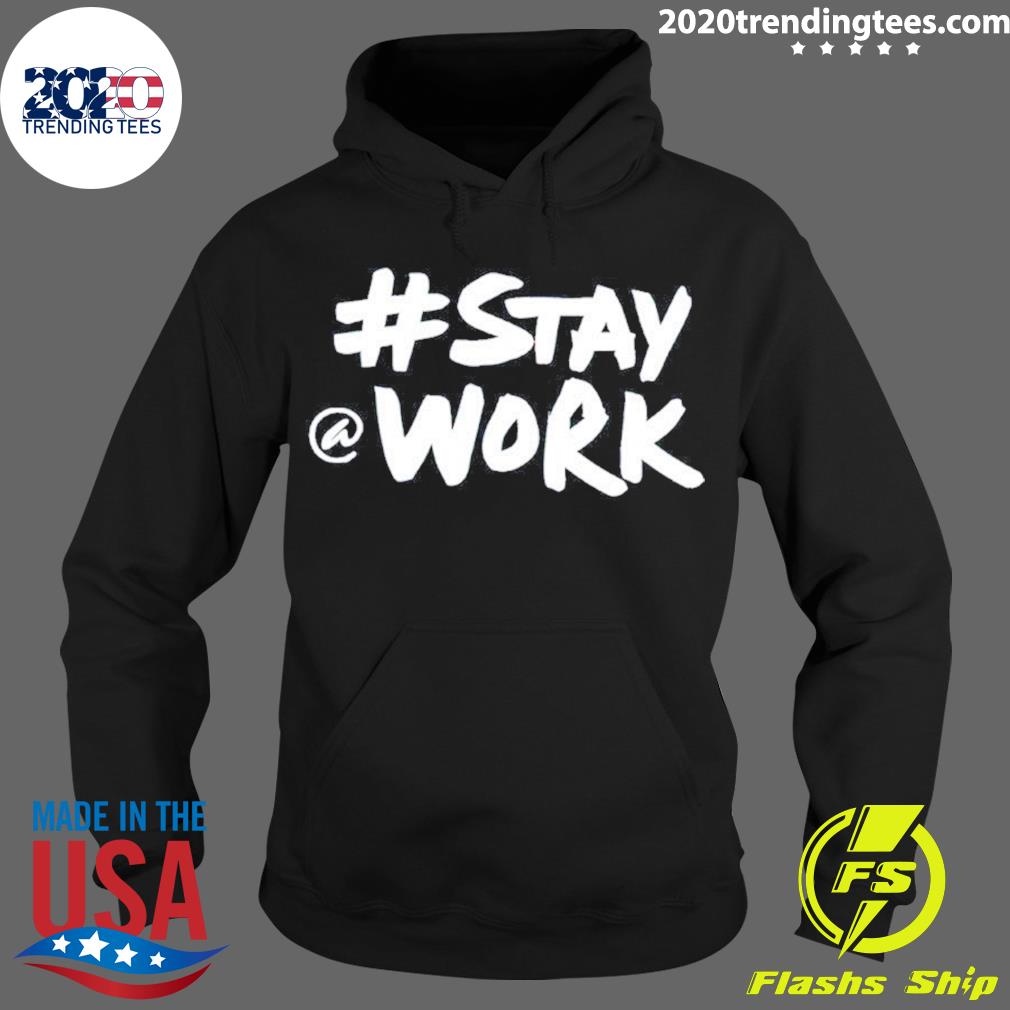 Nice stay A Work - Adult & Kids T-Shirts, Sweatshirts & Hoodies apparel design preview 2