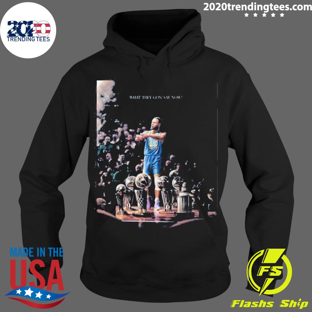 Nice stephen Curry The Warriors Talk What They Gon' - Adult & Kids T-Shirts, Sweatshirts & Hoodies apparel design preview 2