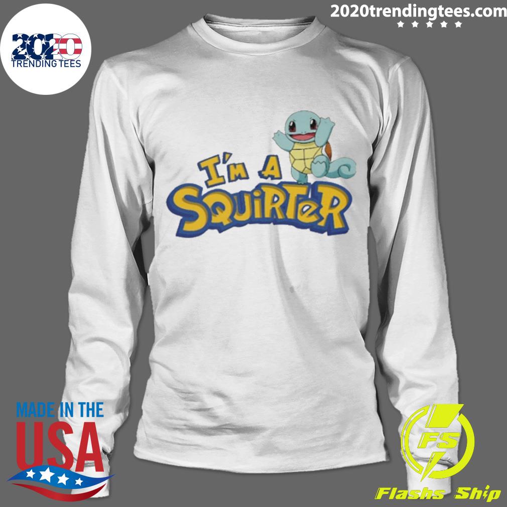 Nice that Go Hard I'm A Squirter - Adult & Kids T-Shirts, Sweatshirts & Hoodies apparel design preview 4