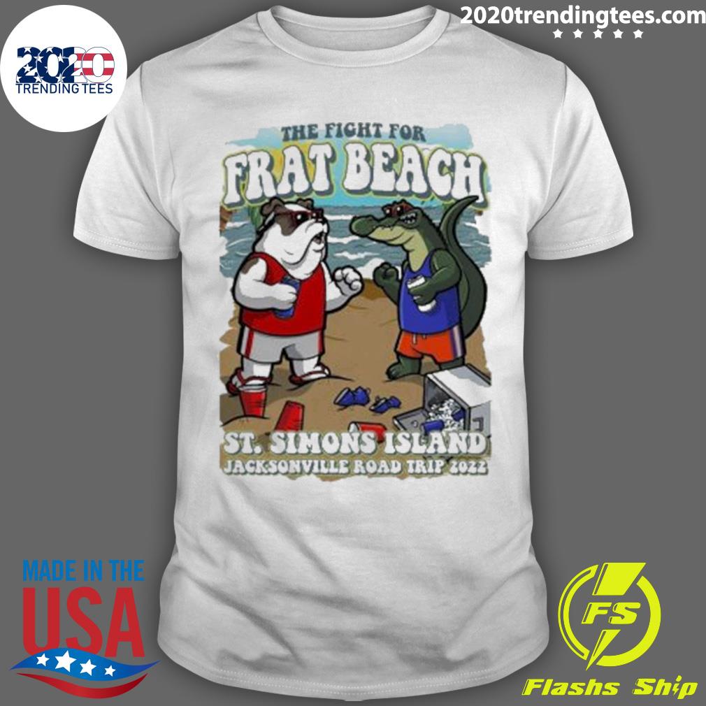 Nice the Fight For Frat Beach St Simons Island - Adult & Kids T-Shirts, Sweatshirts & Hoodies apparel design preview 1
