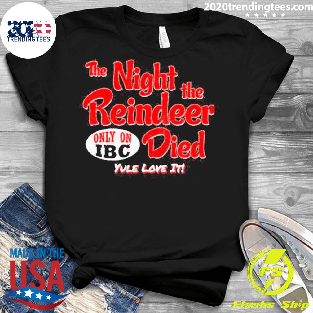Nice the Night Reindeer Died Scrooged - Adult & Kids T-Shirts, Sweatshirts & Hoodies apparel design preview 3