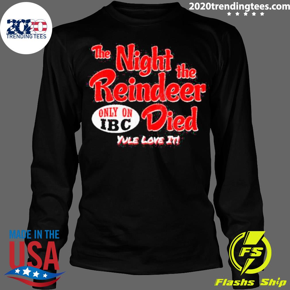 Nice the Night Reindeer Died Scrooged - Adult & Kids T-Shirts, Sweatshirts & Hoodies apparel design preview 4