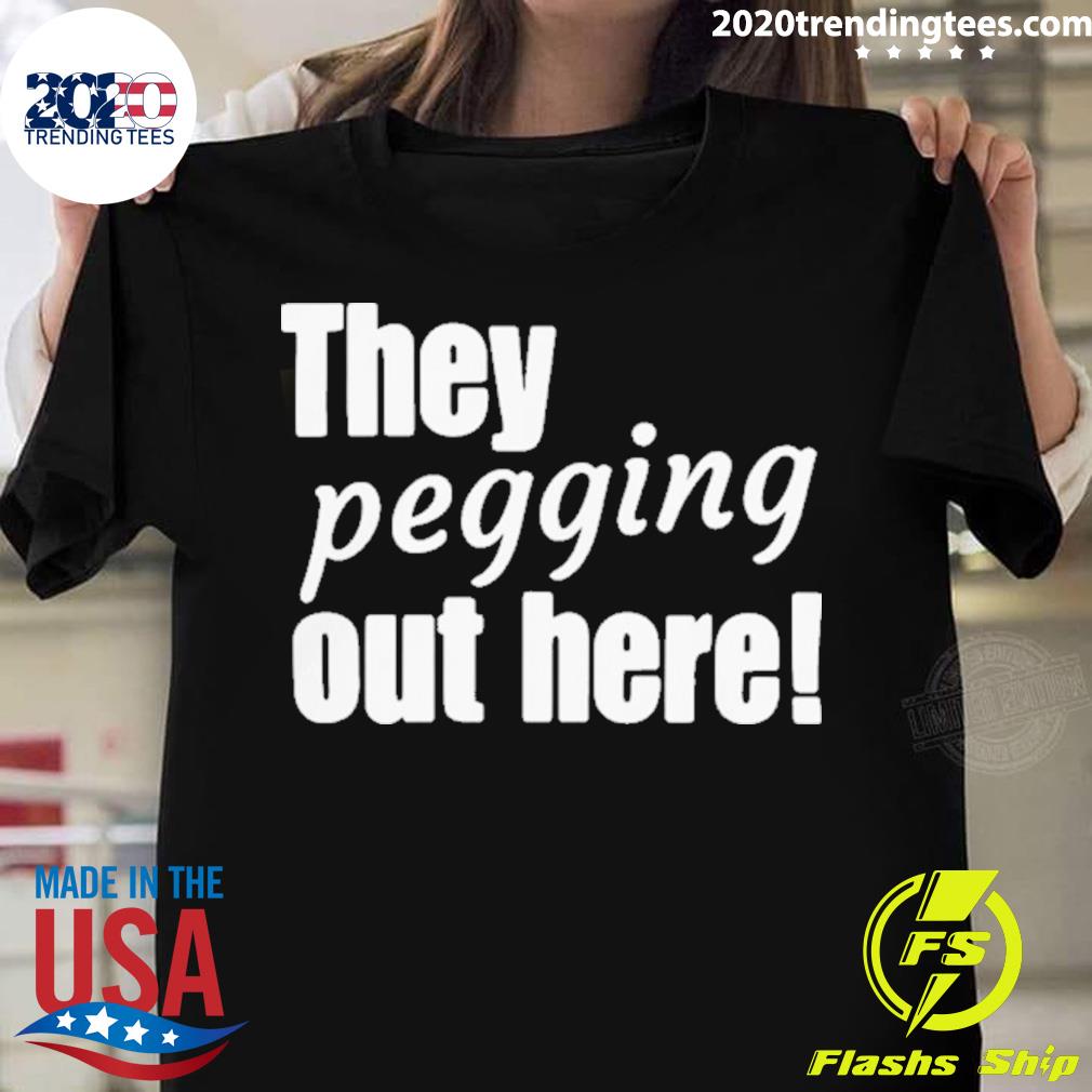 Nice they pegging out here - Adult & Kids T-Shirts, Sweatshirts & Hoodies apparel design preview 1