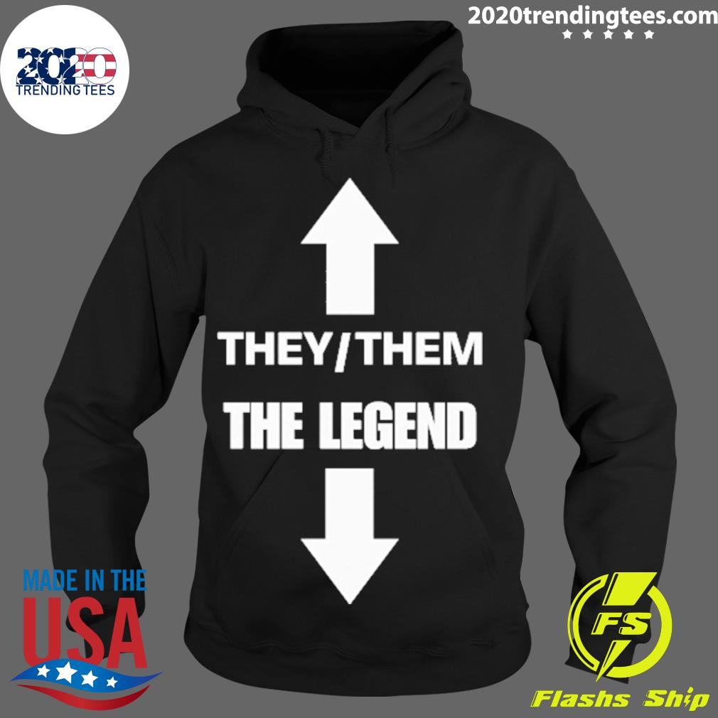 Nice they Them The Legend - Adult & Kids T-Shirts, Sweatshirts & Hoodies apparel design preview 2