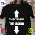 Nice they Them The Legend - Adult & Kids T-Shirts, Sweatshirts & Hoodies apparel design preview 1