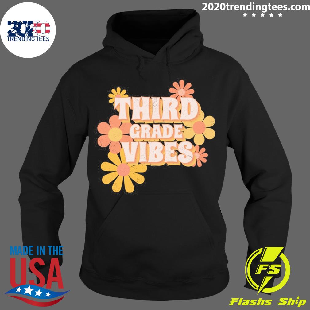 Nice third Grade Vibes Flowers - Adult & Kids T-Shirts, Sweatshirts & Hoodies apparel design preview 2