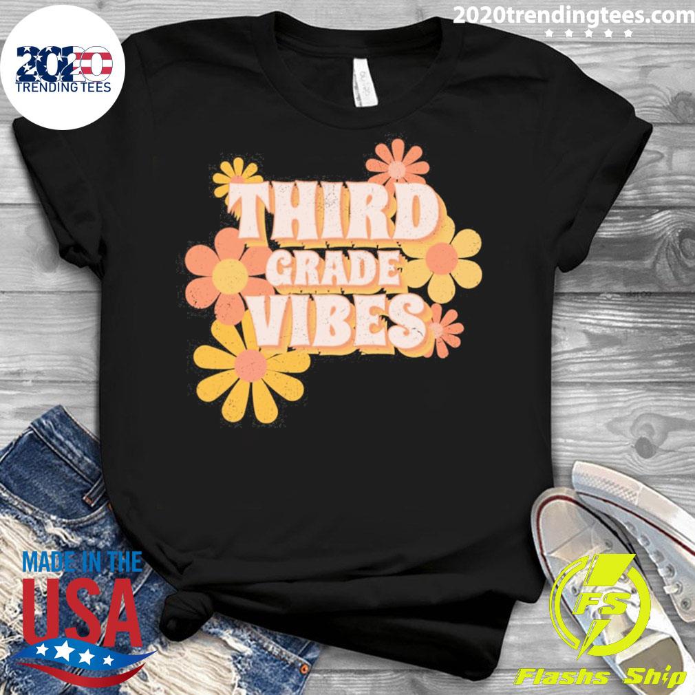 Nice third Grade Vibes Flowers - Adult & Kids T-Shirts, Sweatshirts & Hoodies apparel design preview 3