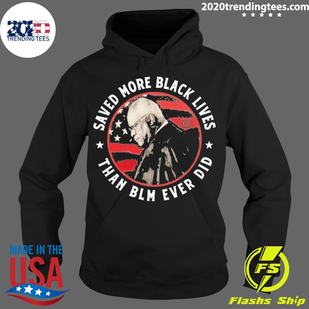 Nice thomas Saved More Black Lives Than Blm Ever Did - Adult & Kids T-Shirts, Sweatshirts & Hoodies apparel design preview 2