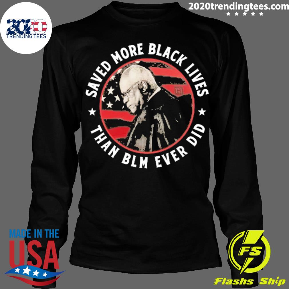 Nice thomas Saved More Black Lives Than Blm Ever Did - Adult & Kids T-Shirts, Sweatshirts & Hoodies apparel design preview 4