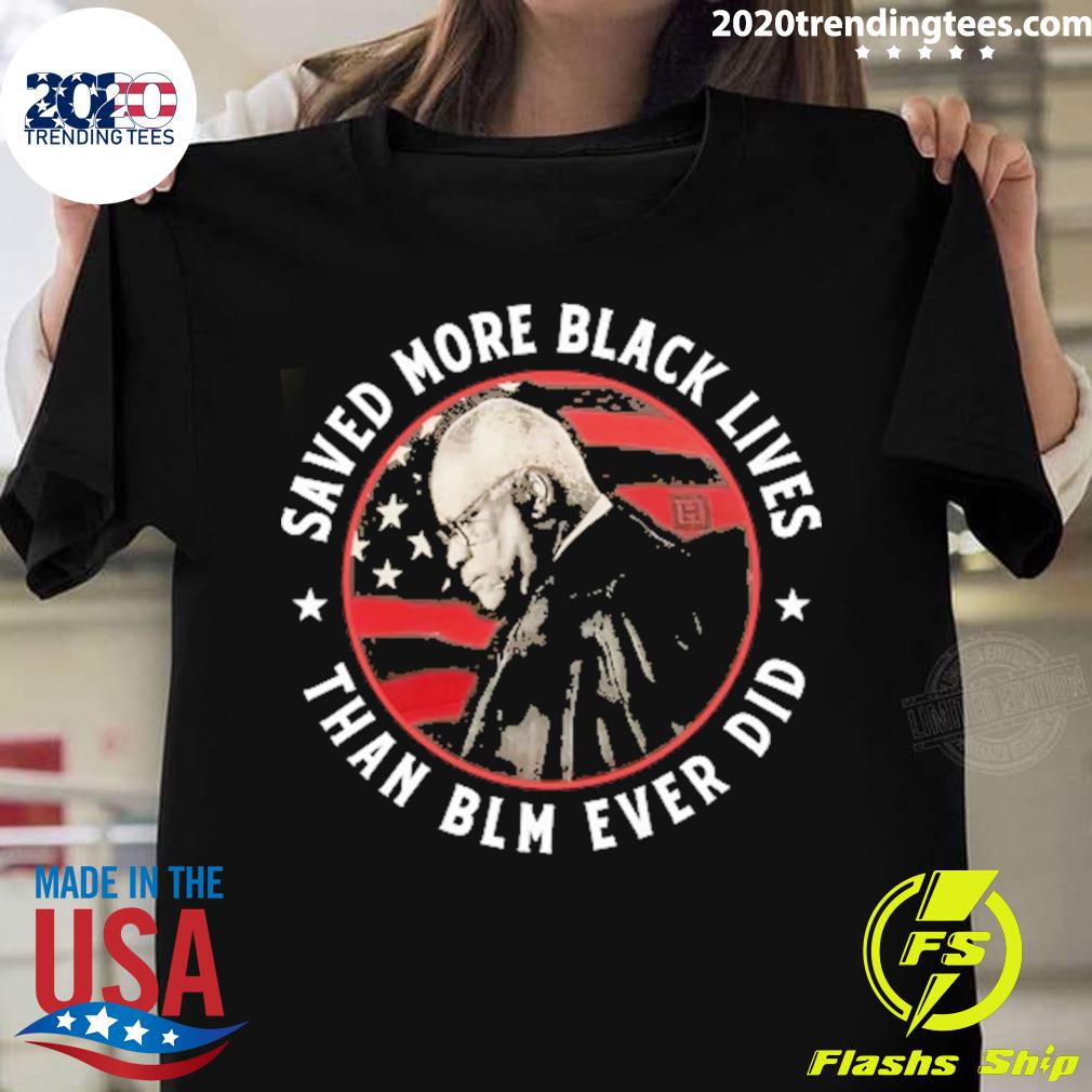 Nice thomas Saved More Black Lives Than Blm Ever Did - Adult & Kids T-Shirts, Sweatshirts & Hoodies apparel design preview 1