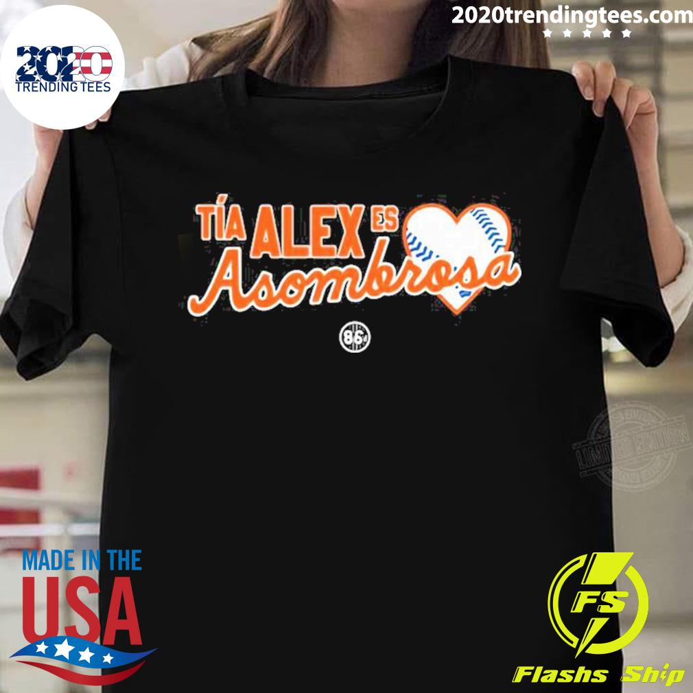 Nice tia Alex Asombrosa - Adult & Kids T-Shirts, Sweatshirts & Hoodies apparel design preview 1