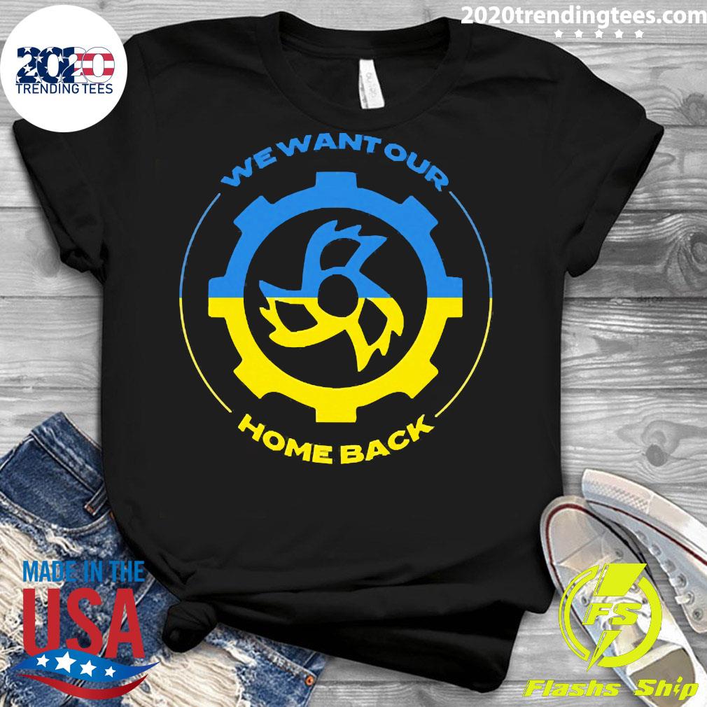 Nice we Want Out Home Back Ukraine - Adult & Kids T-Shirts, Sweatshirts & Hoodies apparel design preview 3