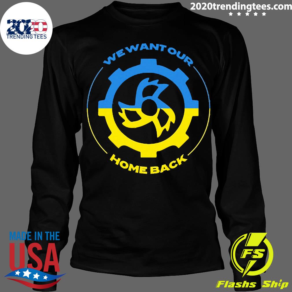 Nice we Want Out Home Back Ukraine - Adult & Kids T-Shirts, Sweatshirts & Hoodies apparel design preview 4