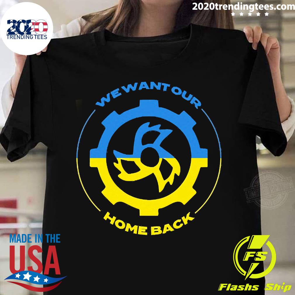 Nice we Want Out Home Back Ukraine - Adult & Kids T-Shirts, Sweatshirts & Hoodies apparel design preview 1
