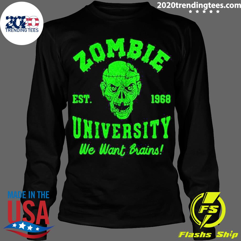 Nice zombie University We Want Your Brains Halloween - Adult & Kids T-Shirts, Sweatshirts & Hoodies apparel design preview 4