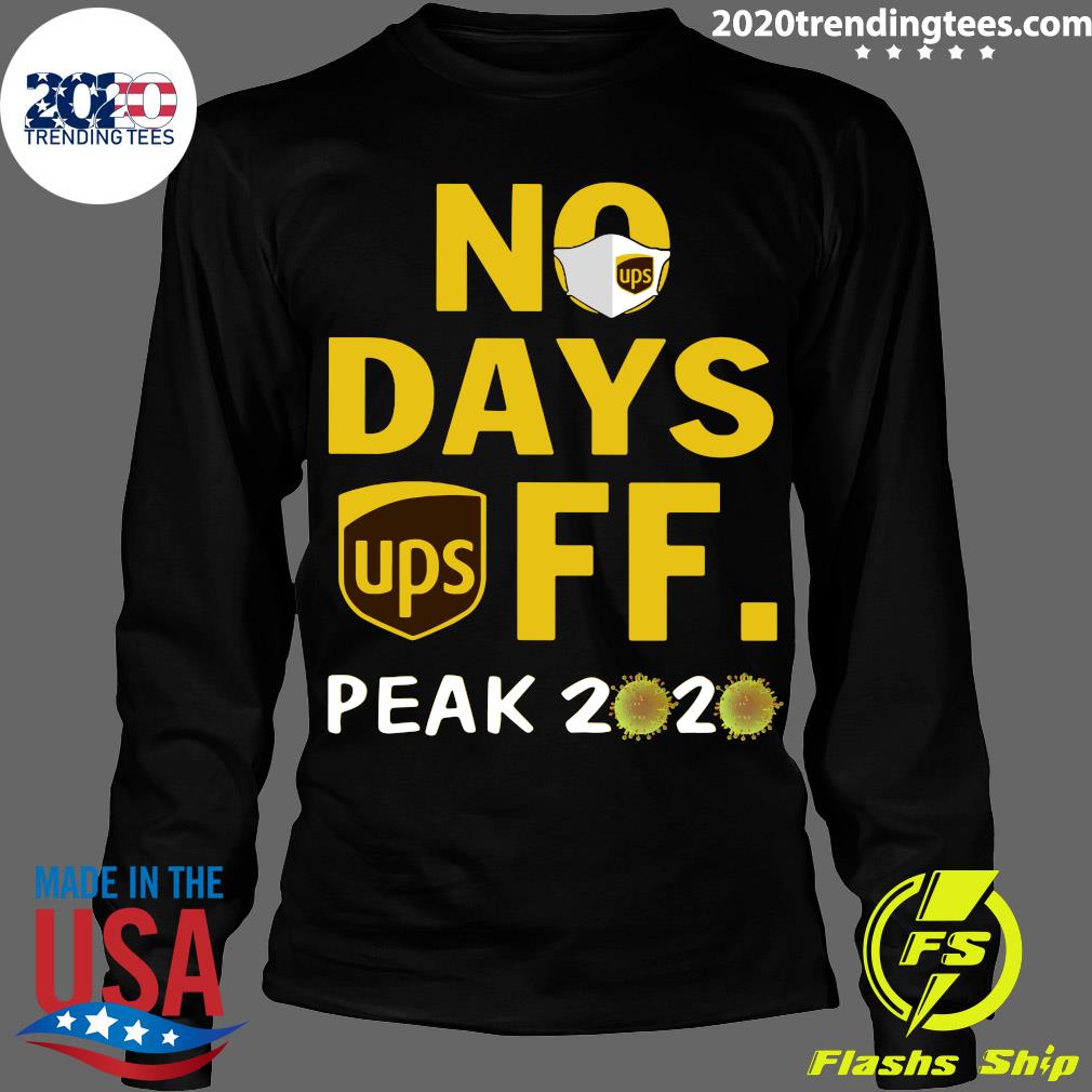 No Day Off Peak 2020 UPS - Adult & Kids T-Shirts, Sweatshirts & Hoodies apparel design preview 4