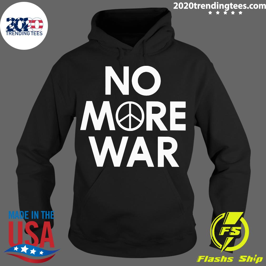 No More War - Adult & Kids T-Shirts, Sweatshirts & Hoodies apparel design preview 2