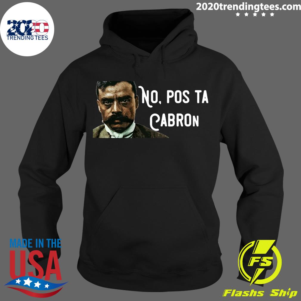 No Pos Ta Cabron Emiliano Zapata - Adult & Kids T-Shirts, Sweatshirts & Hoodies apparel design preview 2