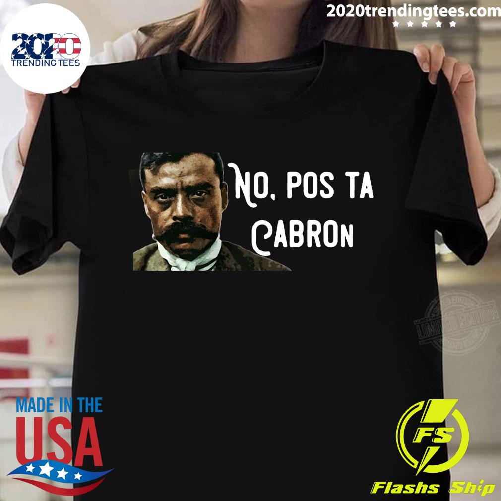 No Pos Ta Cabron Emiliano Zapata - Adult & Kids T-Shirts, Sweatshirts & Hoodies apparel design preview 1