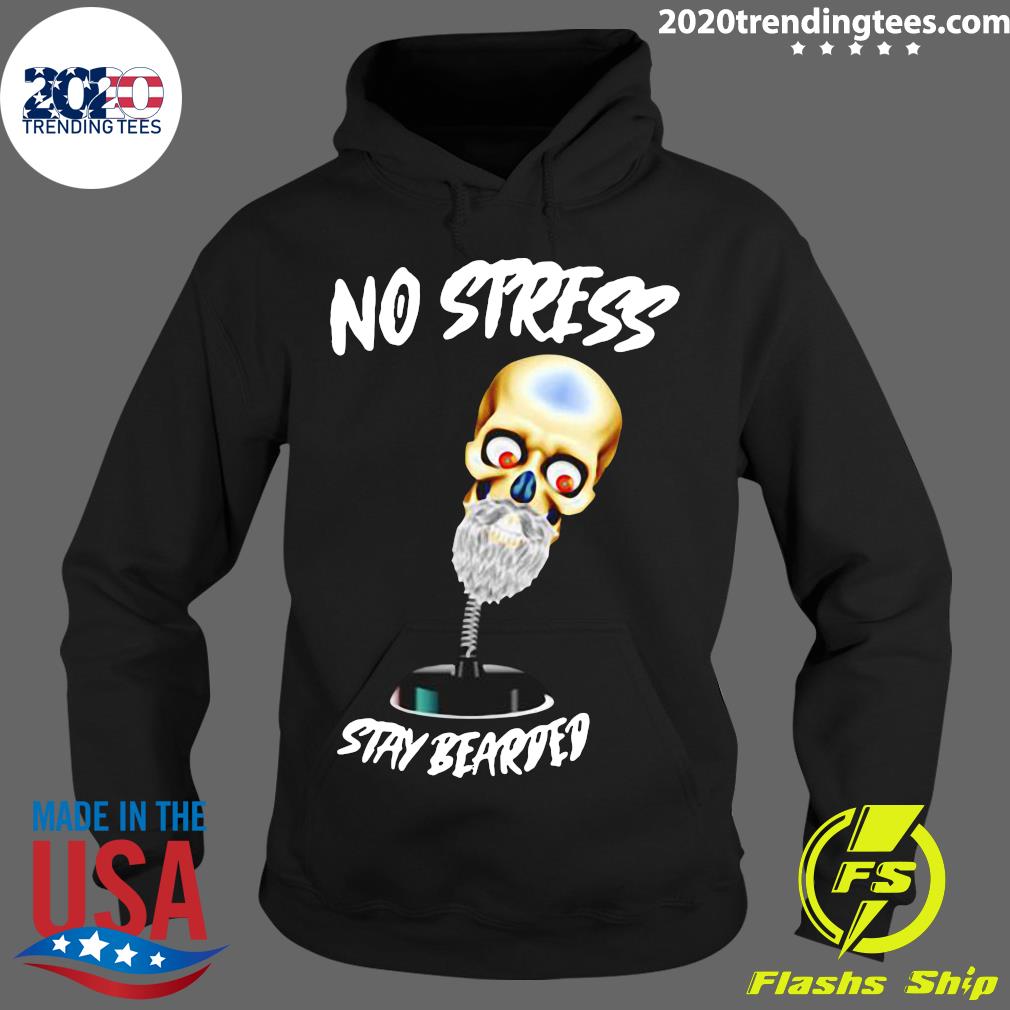 No Stress Stay Bearded - Adult & Kids T-Shirts, Sweatshirts & Hoodies apparel design preview 2