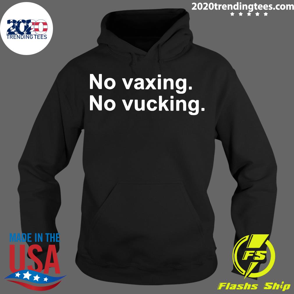 No Vaxing Vucking - Adult & Kids T-Shirts, Sweatshirts & Hoodies apparel design preview 2