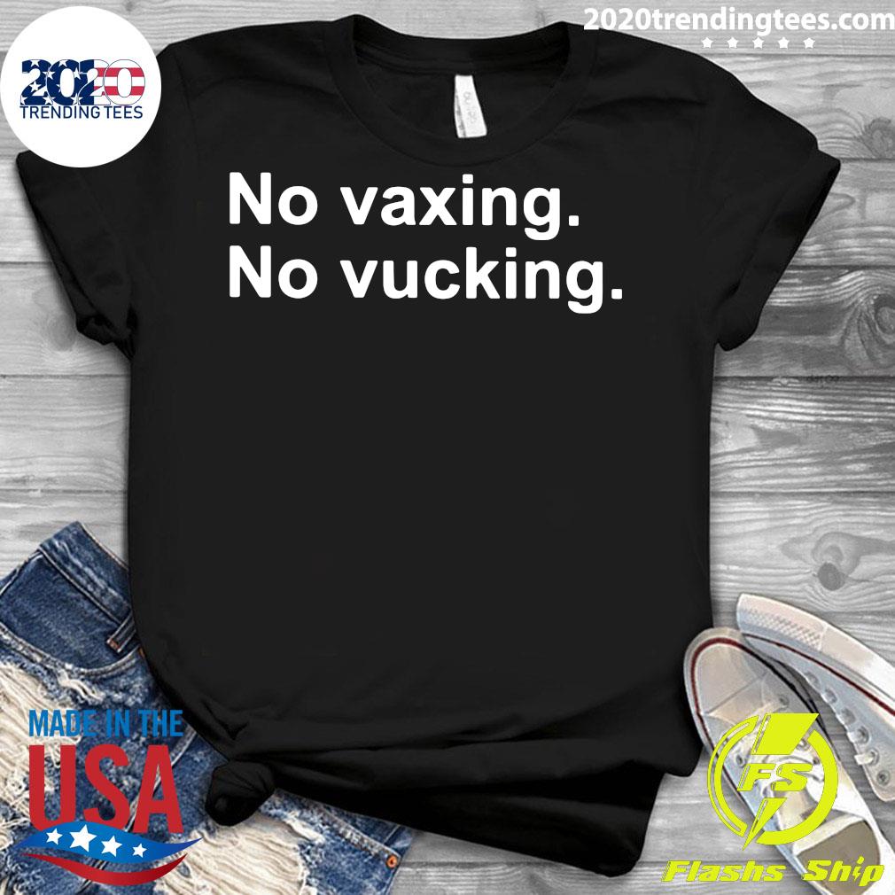 No Vaxing Vucking - Adult & Kids T-Shirts, Sweatshirts & Hoodies apparel design preview 3