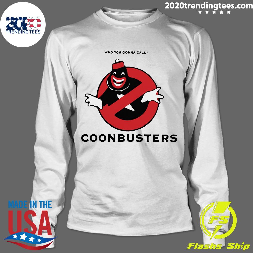 Nocontextdrumar Who You Gonna Call Coonbusters - Adult & Kids T-Shirts, Sweatshirts & Hoodies apparel design preview 4