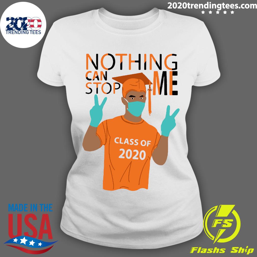 Notthing Can Stop Me Class Of 2020 - Adult & Kids T-Shirts, Sweatshirts & Hoodies apparel design preview 3