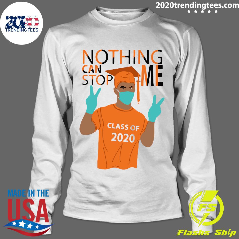 Notthing Can Stop Me Class Of 2020 - Adult & Kids T-Shirts, Sweatshirts & Hoodies apparel design preview 4