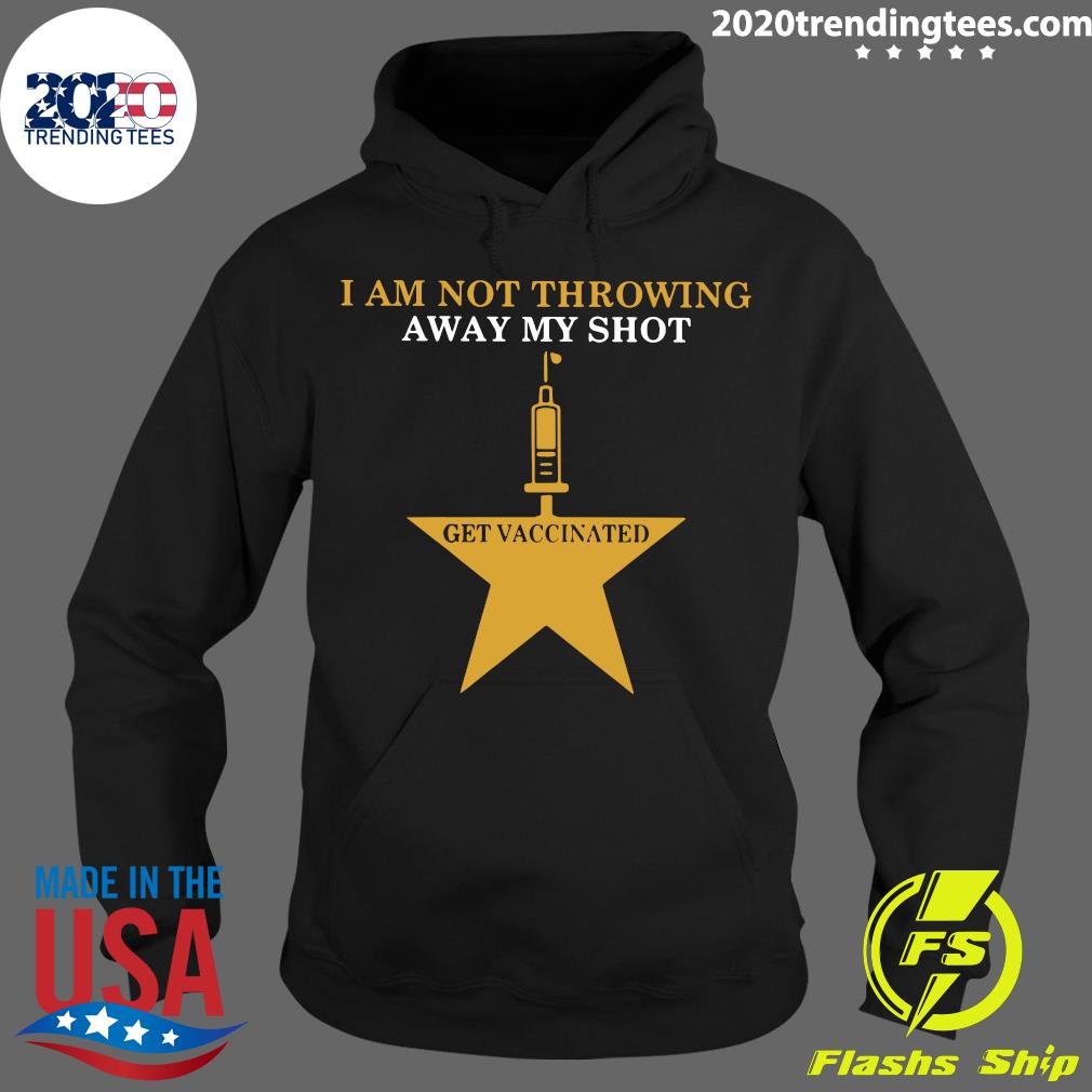Nurse I Am Not Throwing Away My Shot Get Vaccinated - Adult & Kids T-Shirts, Sweatshirts & Hoodies apparel design preview 2