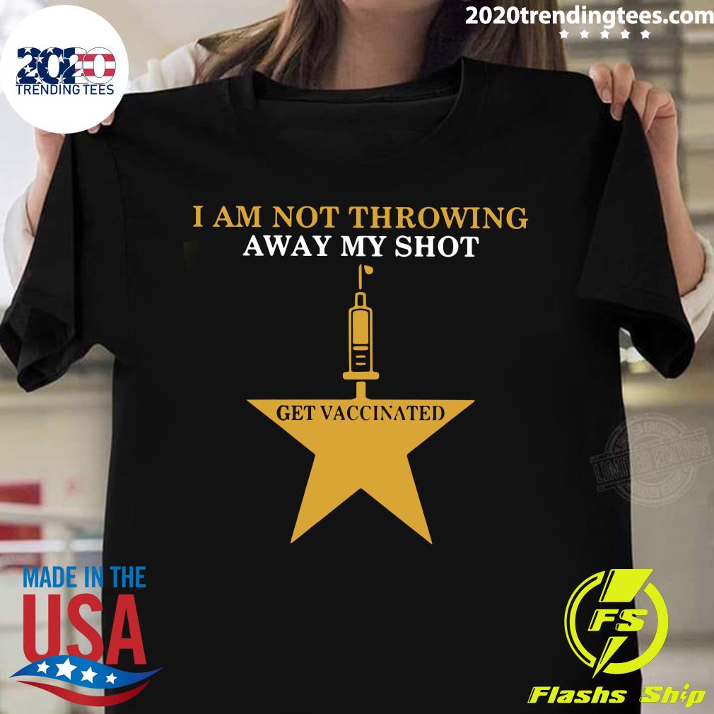 Nurse I Am Not Throwing Away My Shot Get Vaccinated - Adult & Kids T-Shirts, Sweatshirts & Hoodies apparel design preview 1