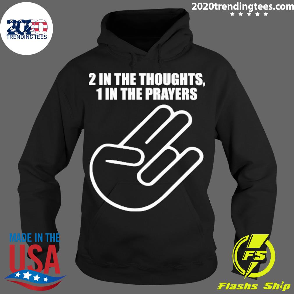 Official 2 In The Thoughts 1 Prayers - Adult & Kids T-Shirts, Sweatshirts & Hoodies apparel design preview 2