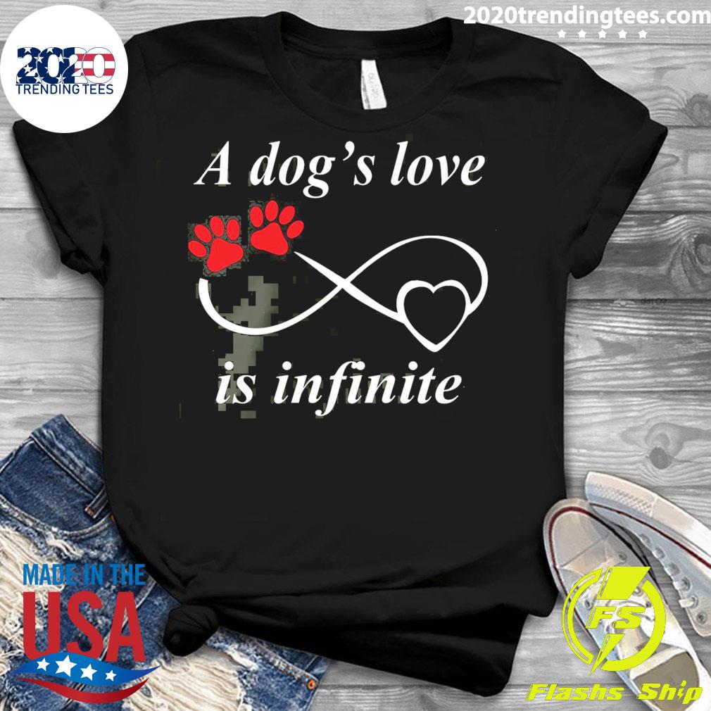 Official a Dog's Love Is Infinite - Adult & Kids T-Shirts, Sweatshirts & Hoodies apparel design preview 3