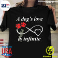 Official a Dog's Love Is Infinite - Adult & Kids T-Shirts, Sweatshirts & Hoodies apparel design preview 1