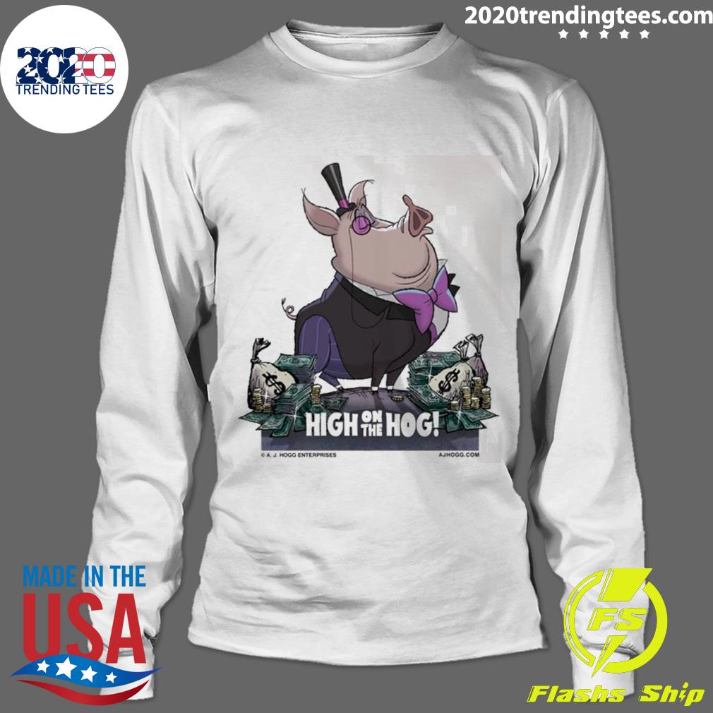 Official a J Hogg High On The Hog - Adult & Kids T-Shirts, Sweatshirts & Hoodies apparel design preview 4