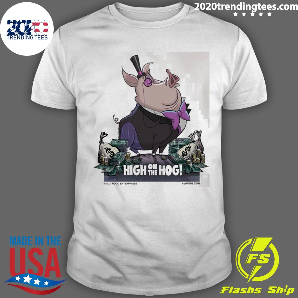Official a J Hogg High On The Hog - Adult & Kids T-Shirts, Sweatshirts & Hoodies apparel design preview 1