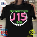 Official A Serious Matter J15 1908 Founders Day - Adult & Kids T-Shirts, Sweatshirts & Hoodies apparel design preview 1