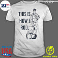 Official aaron Hoyland This Is How I Roll Dad - Adult & Kids T-Shirts, Sweatshirts & Hoodies apparel design preview 1