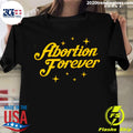 Official abortion Forever - Adult & Kids T-Shirts, Sweatshirts & Hoodies apparel design preview 1