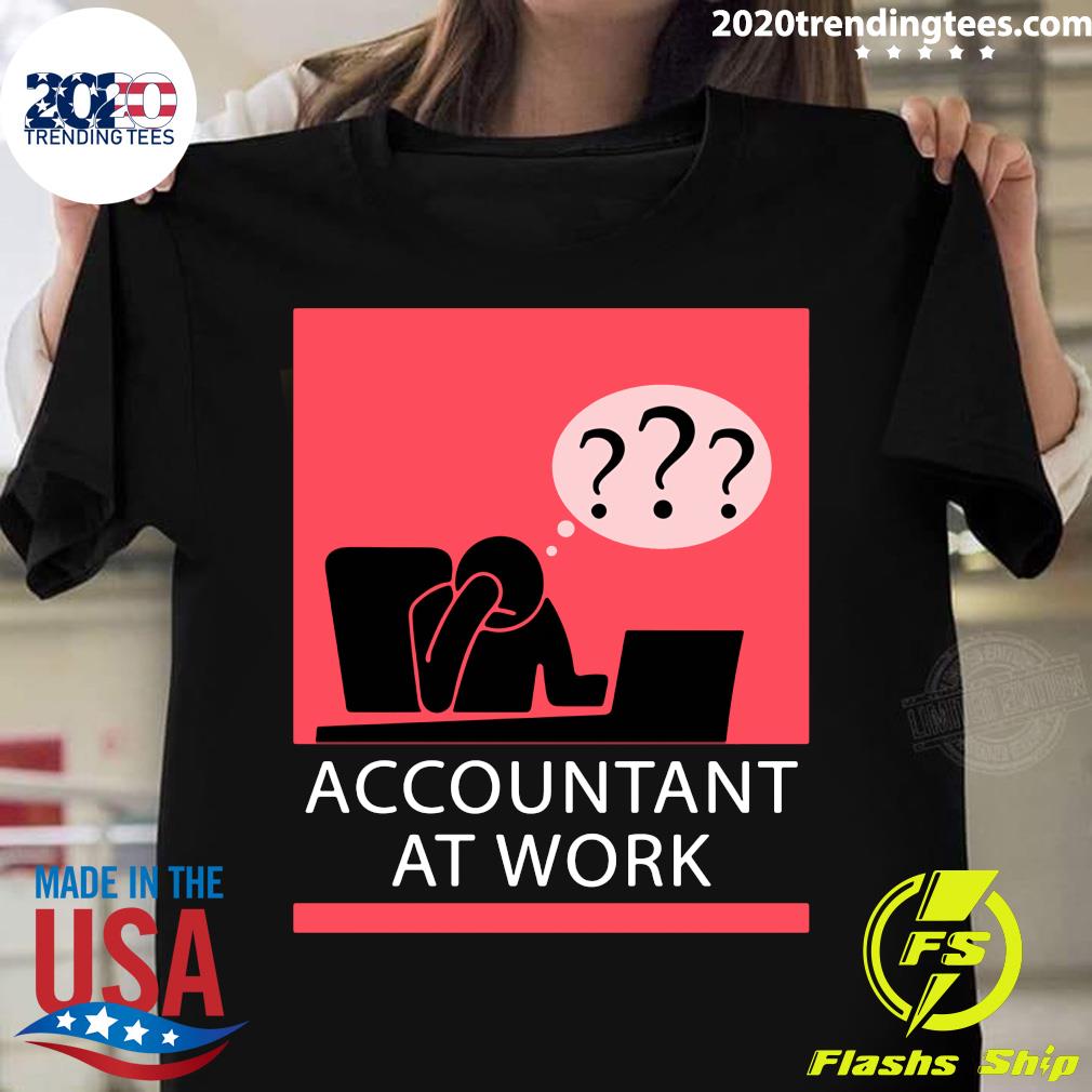 Official Accountant At Work - Adult & Kids T-Shirts, Sweatshirts & Hoodies apparel design preview 1
