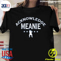 Official acknowledge Meanie - Adult & Kids T-Shirts, Sweatshirts & Hoodies apparel design preview 1