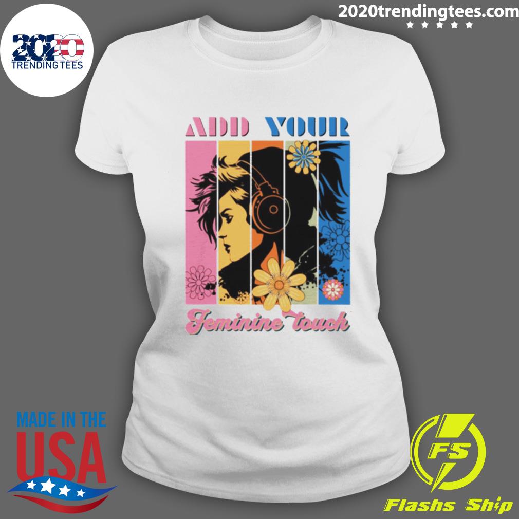 Official add Your Feminine Touch Retro - Adult & Kids T-Shirts, Sweatshirts & Hoodies apparel design preview 3