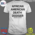 Official African American Death Dodger - Adult & Kids T-Shirts, Sweatshirts & Hoodies apparel design preview 1